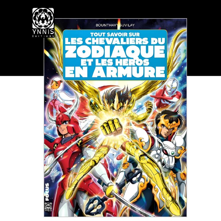  Tout savoir sur les Chevaliers du Zodiaque et les héros en armure