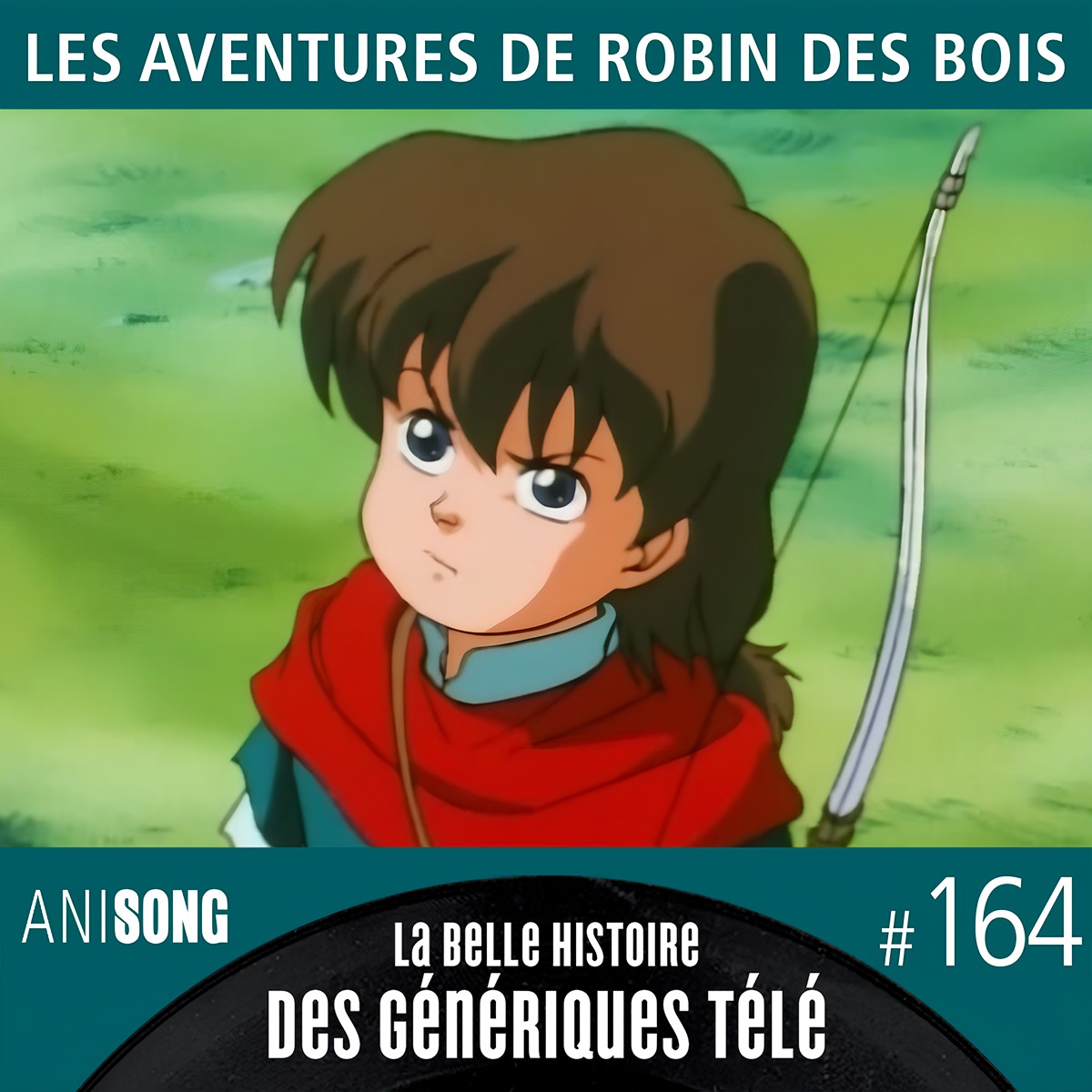 La Belle Histoire des Génériques Télé #164 | Les Aventures de Robin des Bois