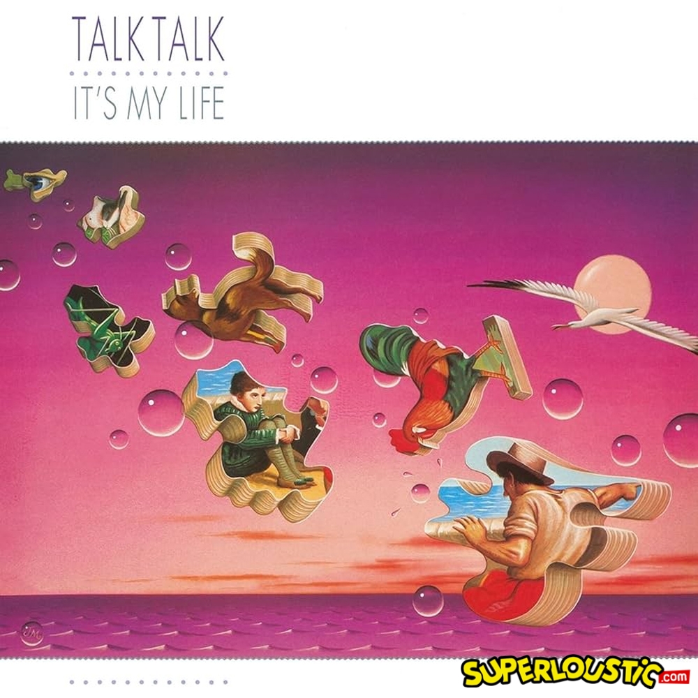 Talk Talk – It&rsquo;s my life