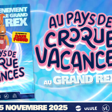 Soirée Croque Vacances - Le Grand Rex