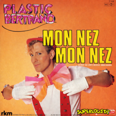 Plastic Bertrand - Mon Nez Mon Nez