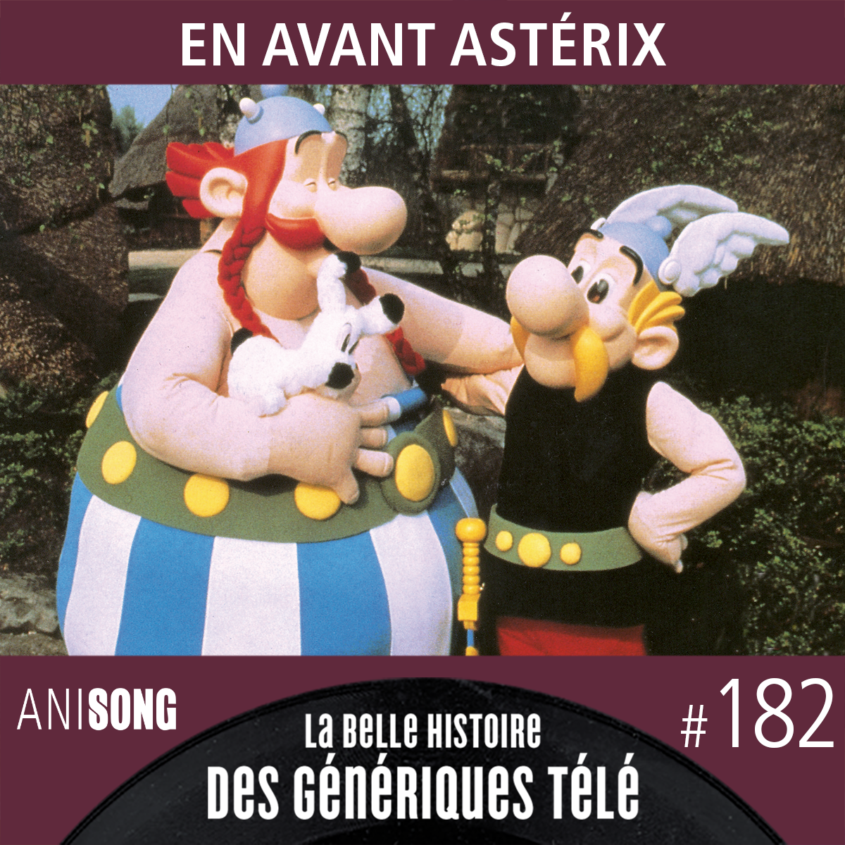 La Belle Histoire des Génériques Télé #182 – En avant Astérix