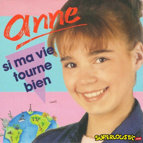 Si ma vie tourne bien - Anne