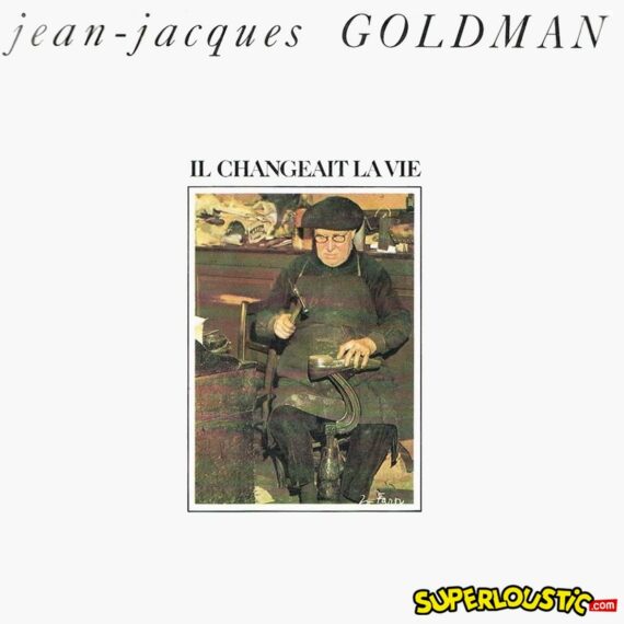 Il changeait la vie - Jean-Jacques Golman