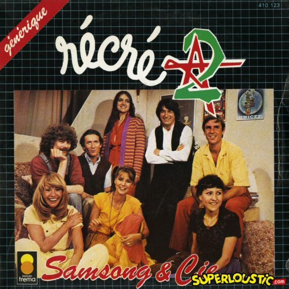 Récré A2 (Générique) - Samsong & Cie