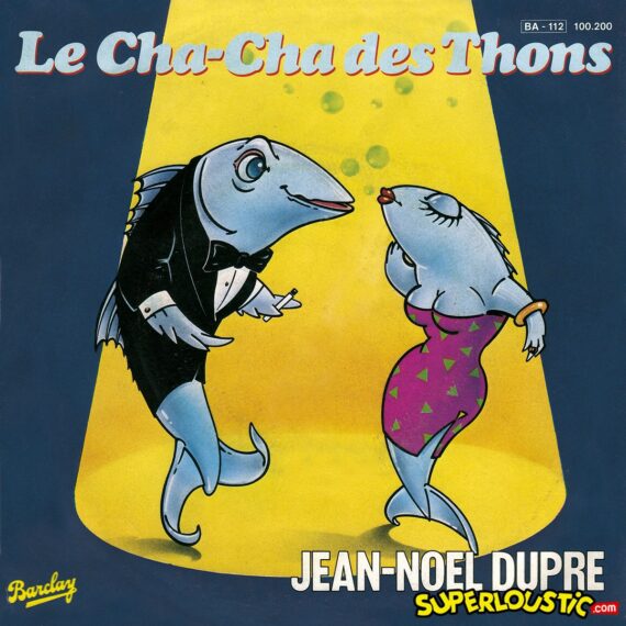 Le cha-cha des thons - Jean-Noël Dupré