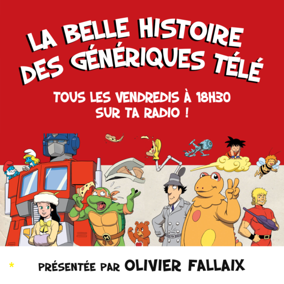 La Belle histoire des génériques télé avec Olivier 
